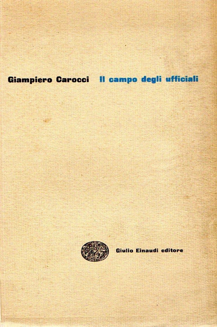 Prima Edizione! Il campo degli ufficiali