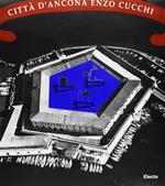 Città di Ancona. Enzo Cucchi. Catalogo della mostra (Ancona, Mole Vanvitelliana, 22 marzo-18 maggio 1997). Ediz. italiana e inglese