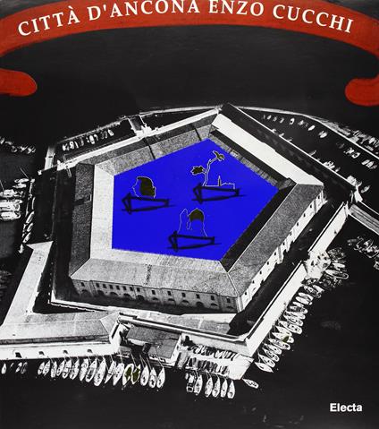 Città di Ancona. Enzo Cucchi. Catalogo della mostra (Ancona, Mole Vanvitelliana, 22 marzo-18 maggio 1997). Ediz. italiana e inglese - Michele Polverari - copertina