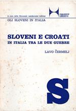 Sloveni E Croati In Italia Tra Le Due Guerre