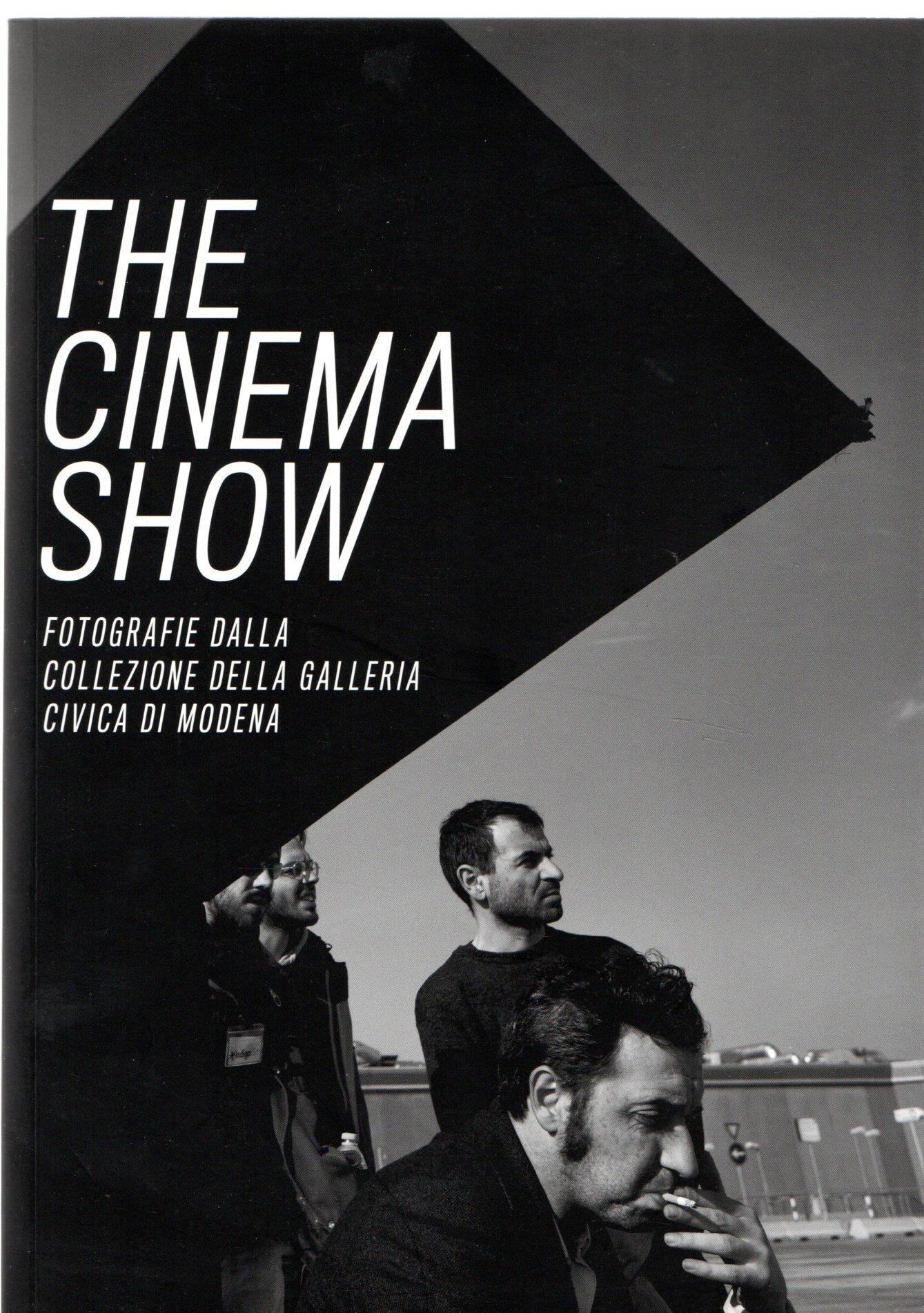The Cinema Show, Fotografie dalla collezione della Galleria Civica di Modena