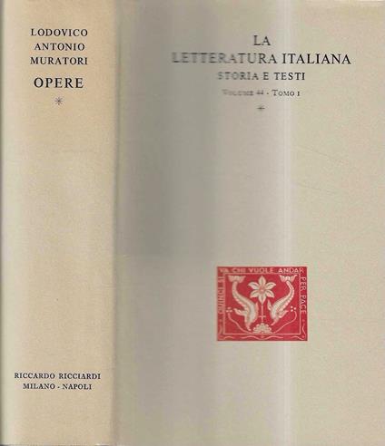 Opere di Lodovico Antonio Muratori - Dal Muratori al Cesarotti - Tomo I ("La Letteratura Italiana - Storia e Testi" Vol. 44 - Tomo I/I ) - Lodovico Antonio Muratori - copertina