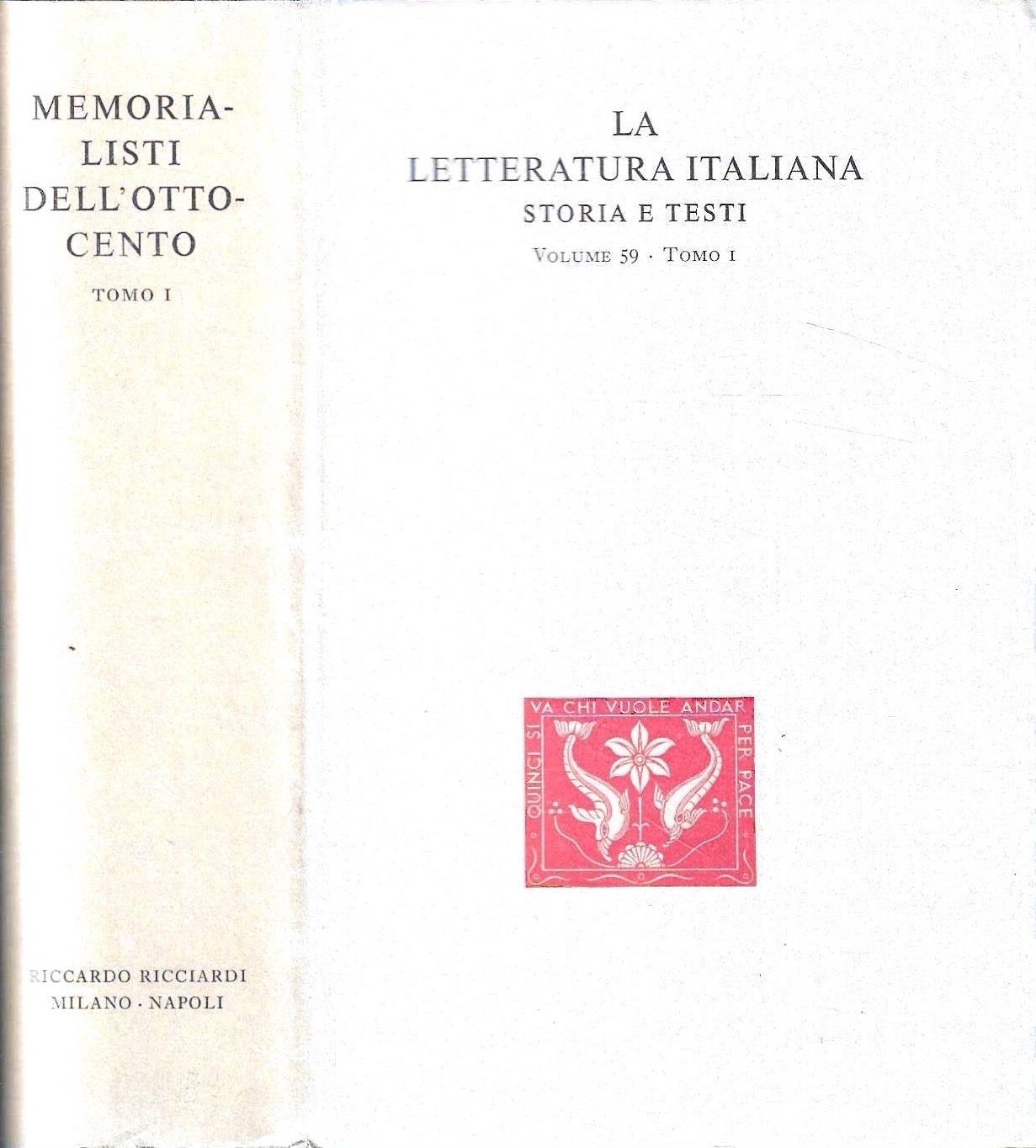 Memorialisti dell'Ottocento - Tomo I ("La Letteratura Italiana - Storia e Testi" Vol. 59 - Tomo I )