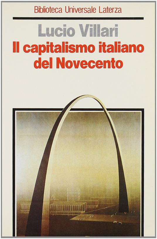 Il capitalismo italiano del Novecento - Lucio Villari - copertina