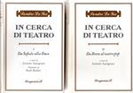 In cerca di teatro (2 vol.)