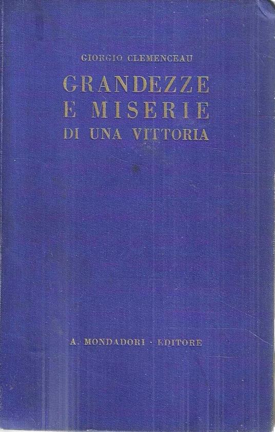 Grandezze e miserie di una vittoria - Georges Clemenceau - copertina