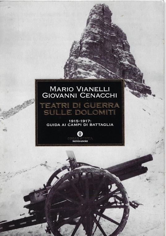 Teatri di guerra sulle Dolomiti. 1915-1917: guida ai campi di battaglia - Giovanni Cenacchi - copertina