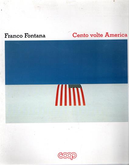 Cento volte America - Franco Fontana - copertina