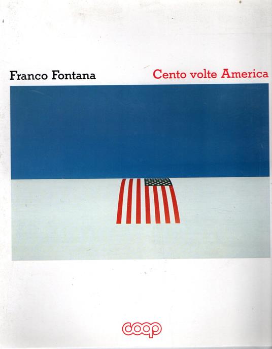Cento volte America - Franco Fontana - copertina