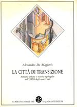 La città di transizione. Politiche urbane e ricerche tipologiche nell'Urss degli anni Venti