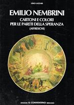 Emilio Nembrini. Cartoni e colori per le pareti della speranza (affreschi)