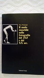 Il nudo maschile nella fotografia del XIX e del XX secolo