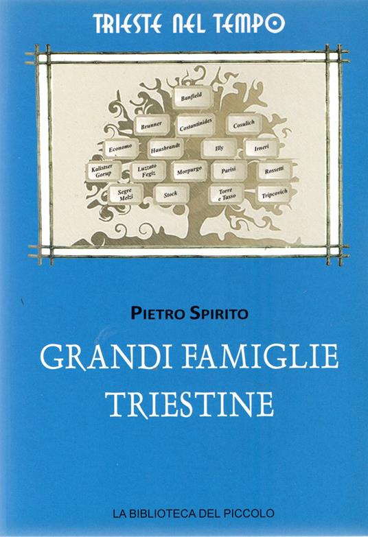 Grandi famiglie triestine - Pietro Spirito - copertina