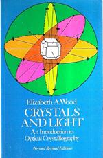 Crystals and Light: An Introduction to Optical Crystallography