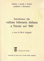 Introduzione alla cultura letteraria italiana a Trieste nel '900
