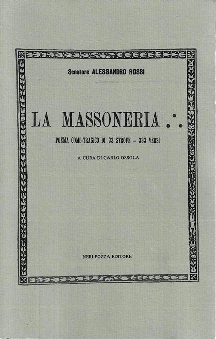 La Massoneria. Poema comi-tragico di 33 strofe - 333 versi - Alessandro Rossi - copertina