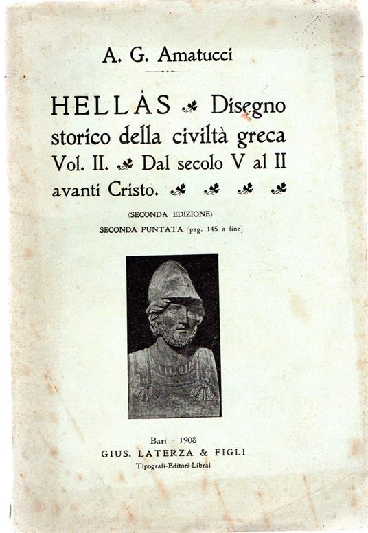 Hellas, disegno storico della civilta' greca. Vol. I : dai tempi piu' antichi al secolo V a. C - copertina