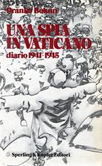 Una spia in Vaticano : Diario 1941-1945