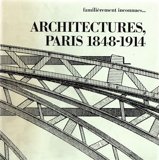 Architectures. Paris 1848-1914 - copertina
