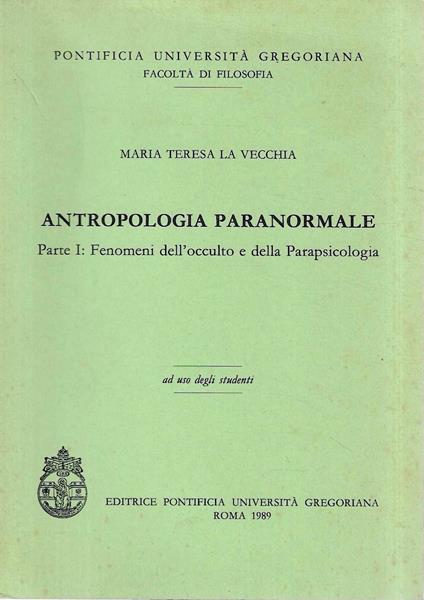 Antropologia paranormale. Parte I: Fenomeni dell'occulto e della Parapsicologia - copertina