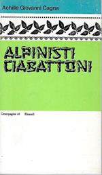 Prima Edizione ! Alpinisti ciabattoni