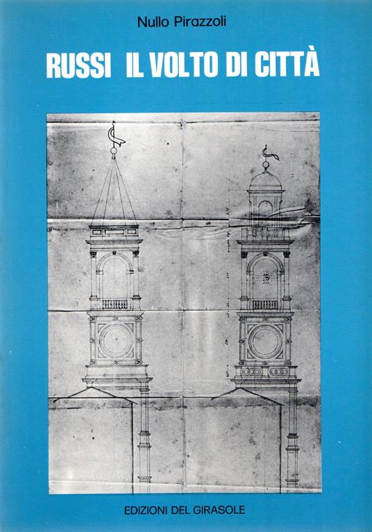 Russi il volto di città - Nullo Pirazzoli - copertina