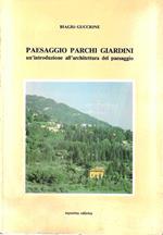 Paesaggio, parchi, giardini: un'introduzione all' architettura del paesaggio