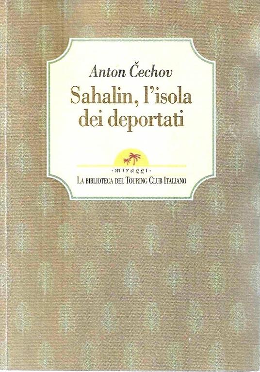 Sahalin, l'isola dei deportati - Anton Cechov - copertina