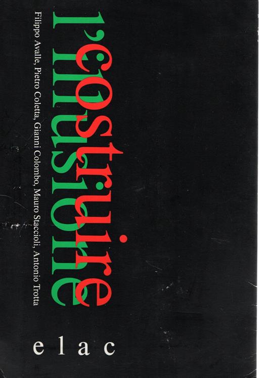 Costruire l'illusione. Filippo Avalle, Pietro Coletta, Gianni Colombo, Mauro Staccioli e Antonio - copertina
