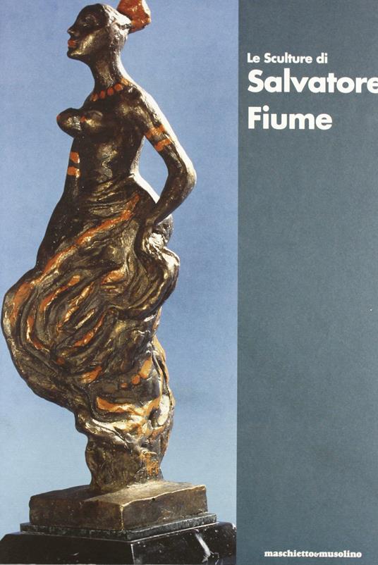 Le sculture di S. Fiume. Catalogo della mostra - Daniele Crippa - copertina