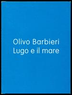 Lugo e il mare. Ediz. italiana e inglese