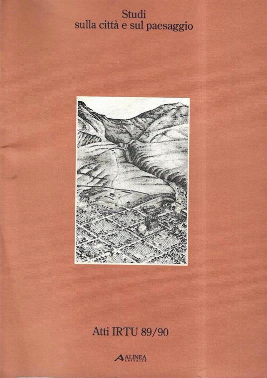 Studi sulla città e sul paesaggio. Atti IRTU 89/90 - copertina