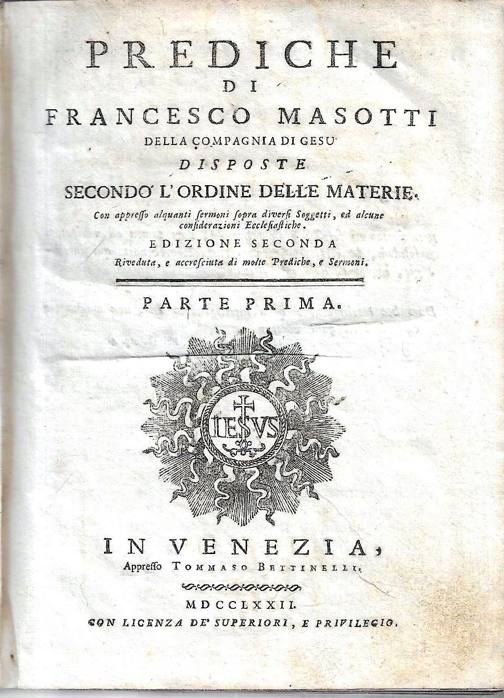 Prediche di Francesco Masotti, disposte secondo l'ordine delle materie. Parte prima