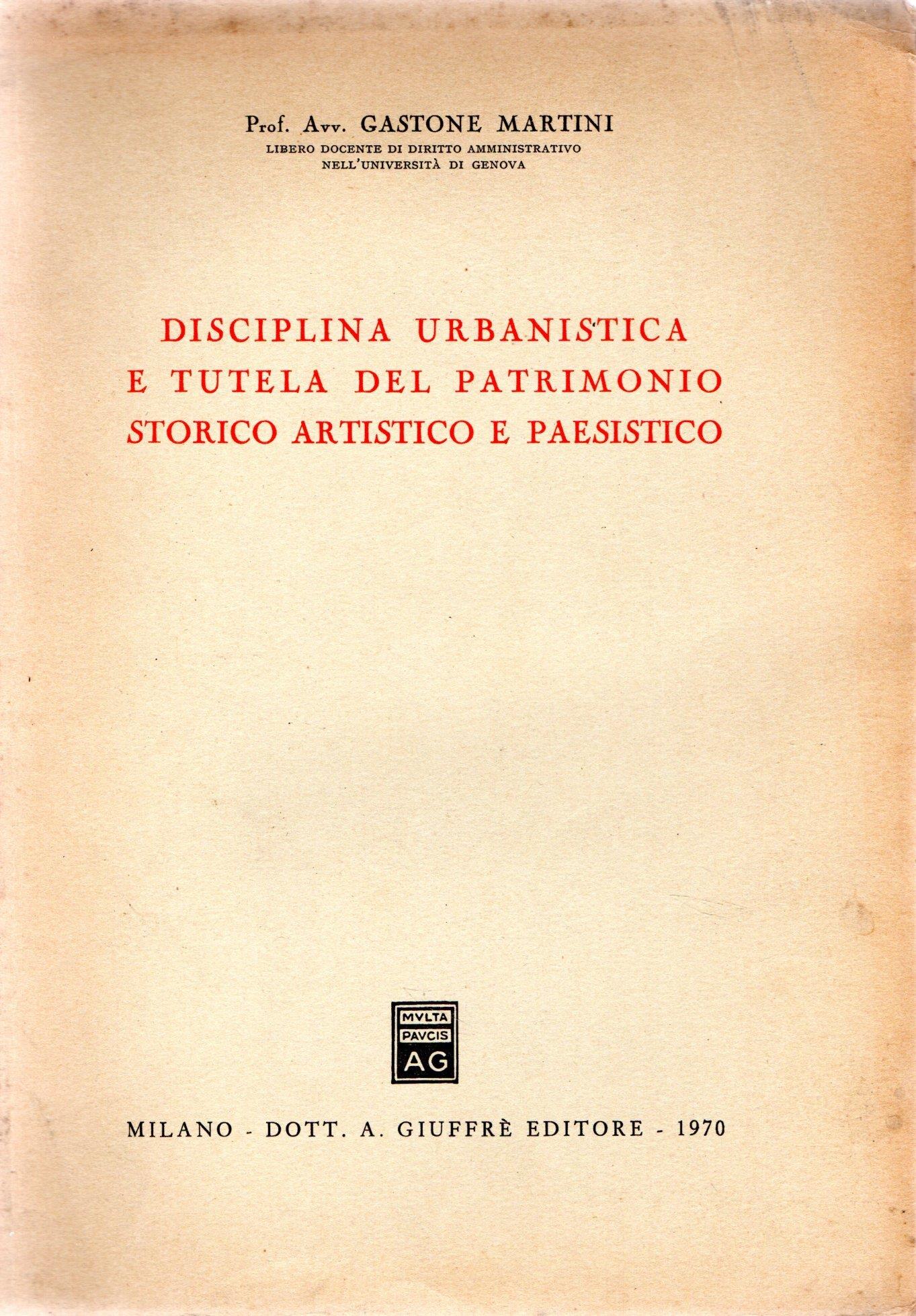 Disciplina urbanistica e tutela del patrimonio storico artistico e paesaggio