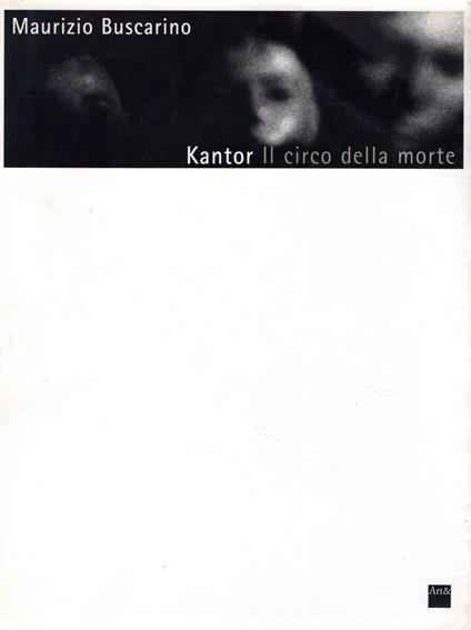 Kantor. Il circo della morte - Maurizio Buscarino - copertina