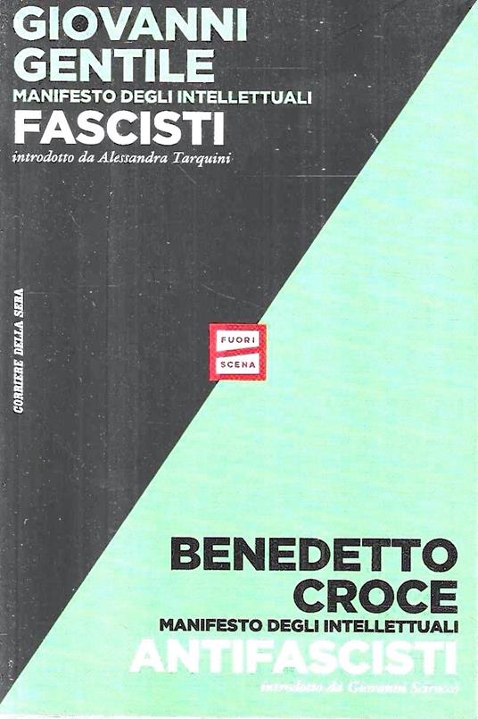 Giovanni Gentile: Manifesto degli intellettuali fascisti - Benedetto Croce: Manifesto degli intellettuali antifascisti - Giovanni Gentile - copertina