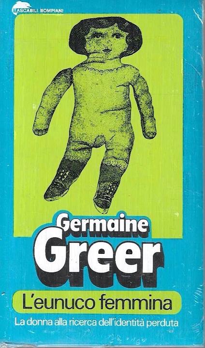 L' eunuco femmina - Germaine Greer - copertina