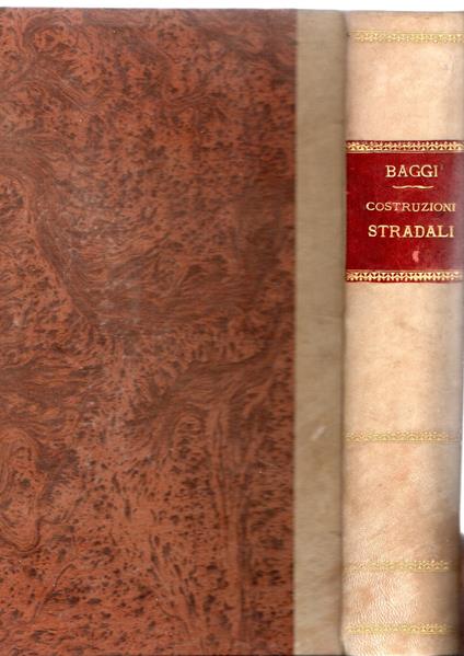 Costruzioni stradali, lezioni svolte dal Prof. Ing. Vittorio Baggi - Vittorio Baggi - copertina