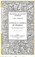 Civiltà e lingua di Francia. Storia del francese letterario dagli inizi fino ad oggi