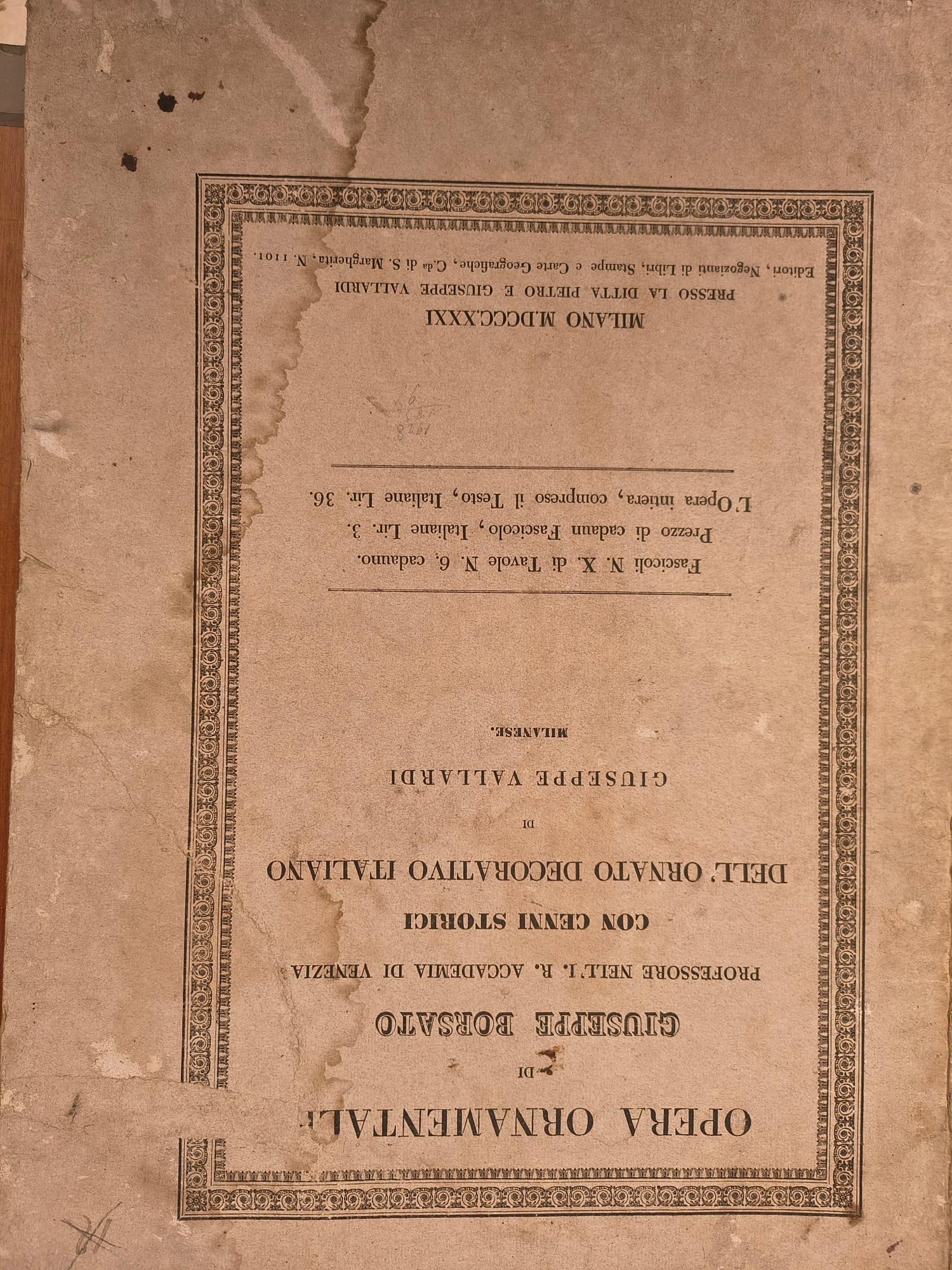Opera ornamentale di Giuseppe Borsato, professore nell'I.R. Accademia di Venezia con cenni storici dell'ornato decorativo italiano di Giuseppe Vallardi milanese