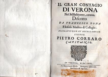 IL GRAN CONTAGIO DI VERONA NEL MILLESEICENTO, E TRENTA. - Descritto da Francesco Pona Filosofo Medico di Collegio - Francesco Pona - copertina