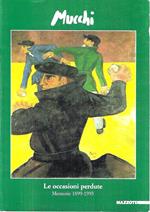 Le occasioni perdute. Memorie 1899-1993