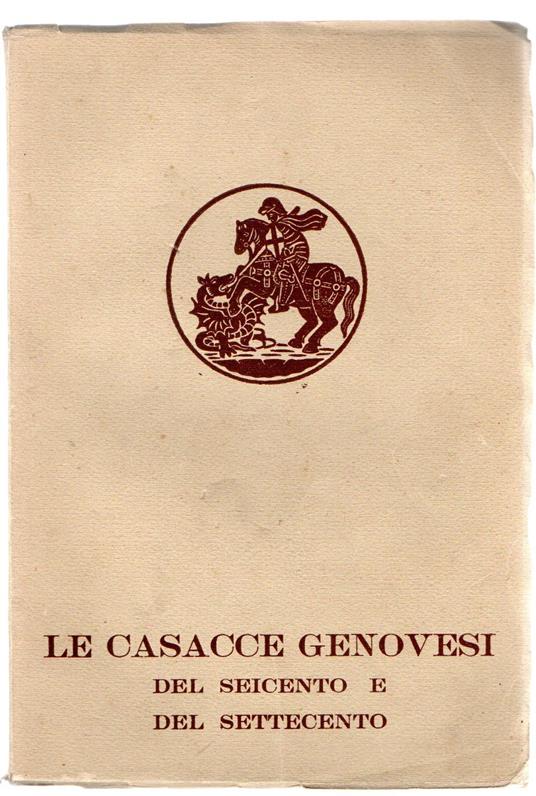 Le casacce genovesi del Seicento e del Settecento - copertina