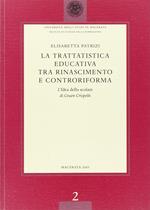 La trattatistica educativa tra Rinascimento e Controriforma. L'«Idea dello Scolare» di Cesare Crispolti
