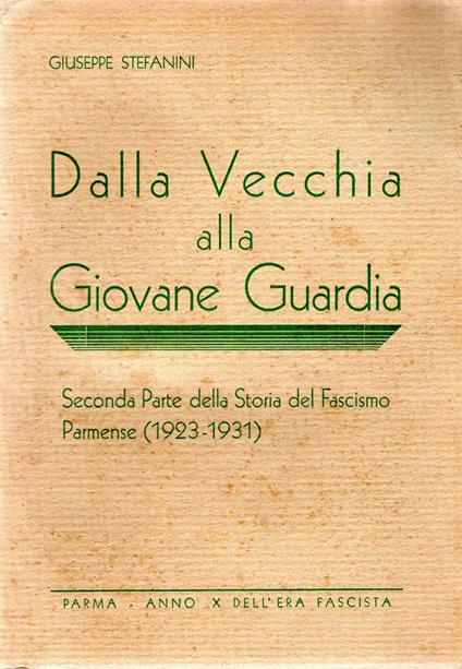 Dalla vecchia alla giovane guardia - Giuseppe Stefanini - copertina