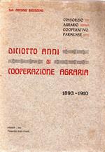 Diciotto anni di coopertazione agraria 1893-1910