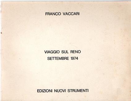 Viaggio Sul Reno . Settembre 1974 - Franco Vaccari - copertina