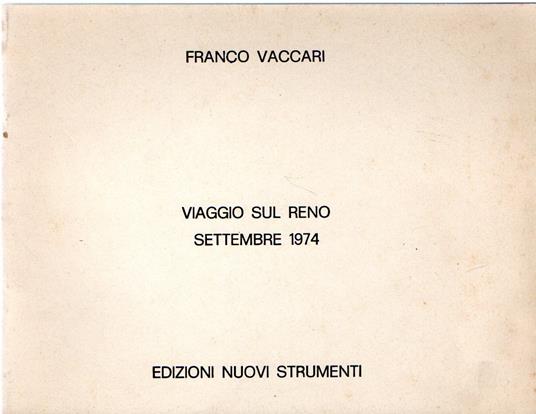 Viaggio Sul Reno . Settembre 1974 - Franco Vaccari - copertina