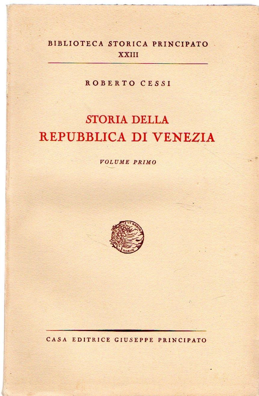 STORIA DELLA REPUBBLICA DI VENEZIA Volume 1