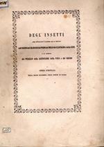 Degl'insetti che attaccano l'albero ed il frutto dell'olivo, del ciliegio, del pero, del melo, del castagno, e della vite, e le semenze del pisello, della lenticchia, della fava, e del grano: loro descrizione e biologia, danni che arrecano e mezzi pe